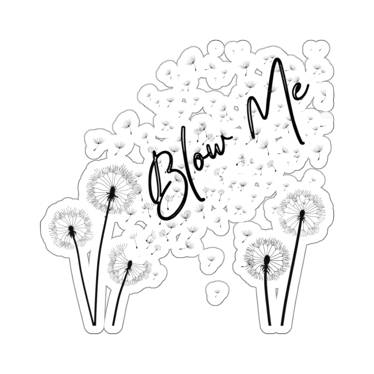 Blow Me Sticker