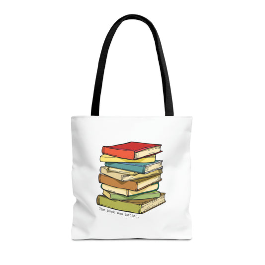 The book was better Tote Bag