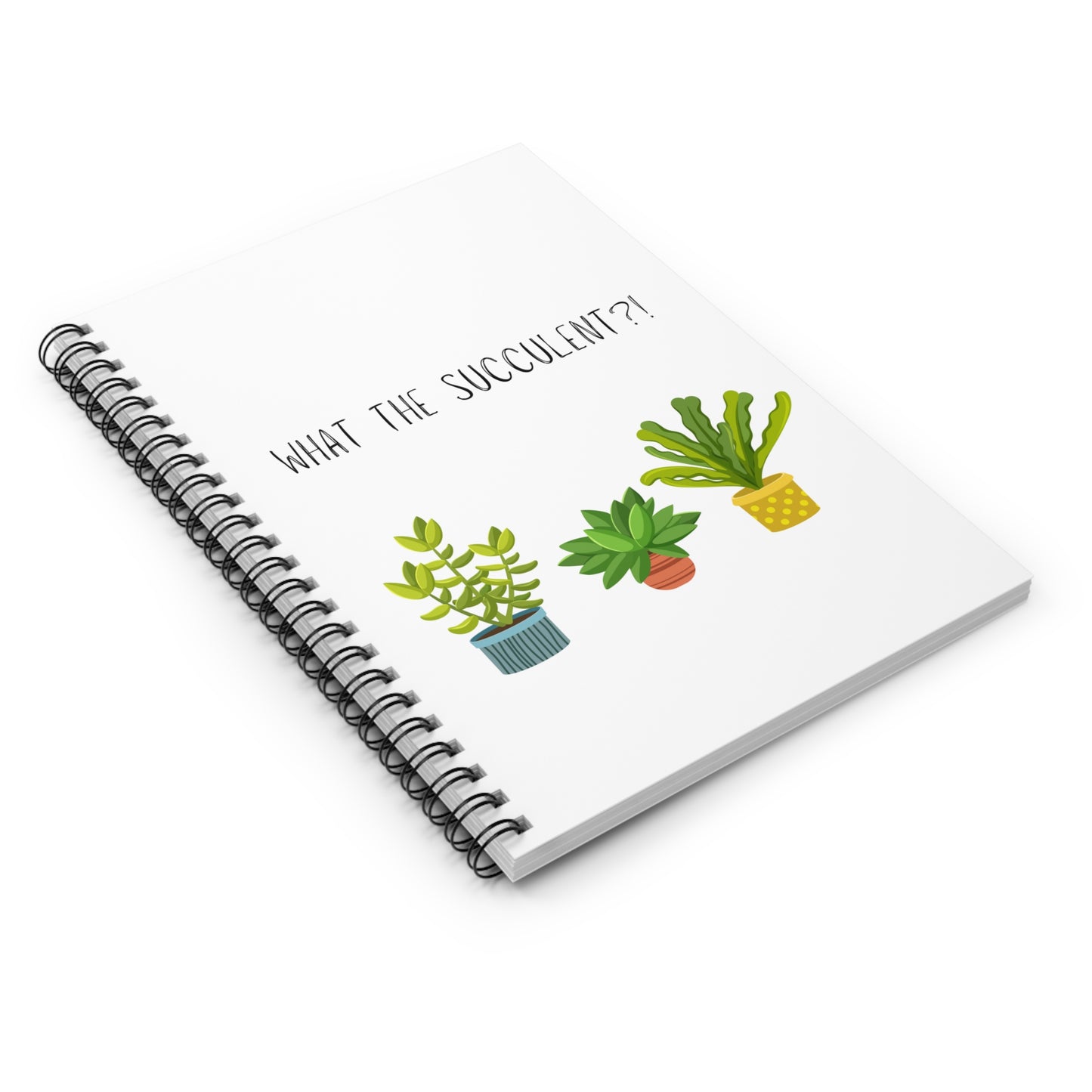 What the Succulent - Spiral Notebook - Ruled Line