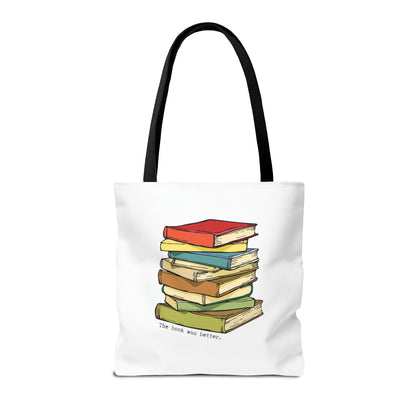 The book was better Tote Bag