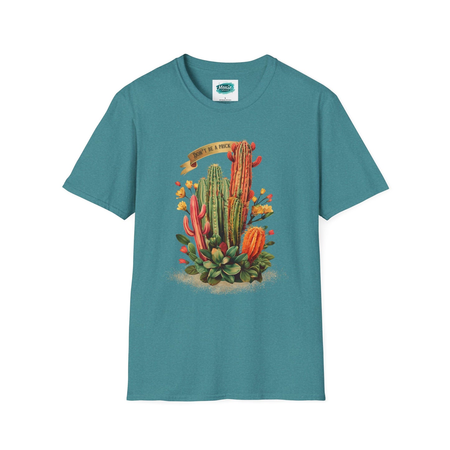 Don't be a Prick Cactus - Unisex Softstyle T-Shirt