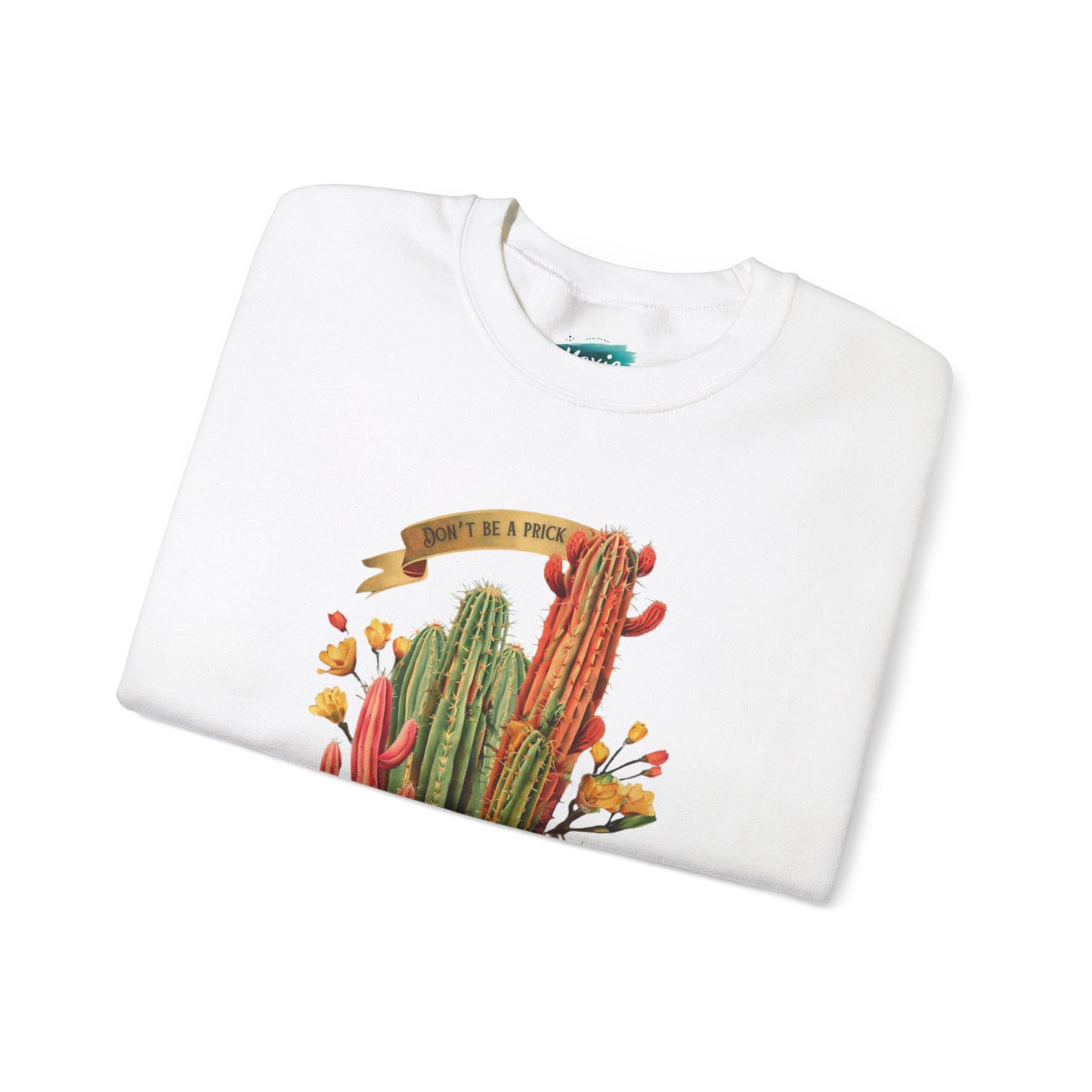 Don't be a prick Cactus - Unisex Heavy Blend™ Crewneck Sweatshirt