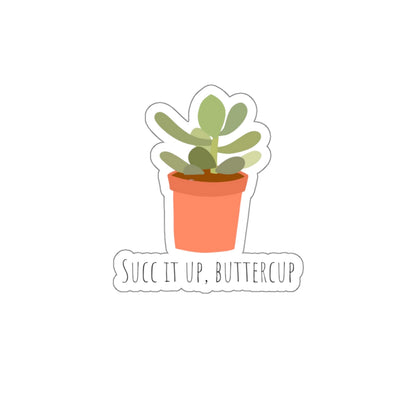 Succ It Up, Buttercup Sticker