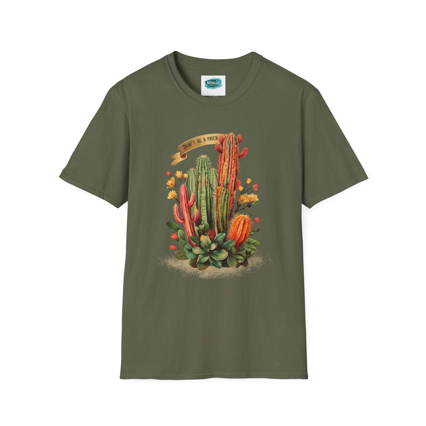 Don't be a Prick Cactus - Unisex Softstyle T-Shirt