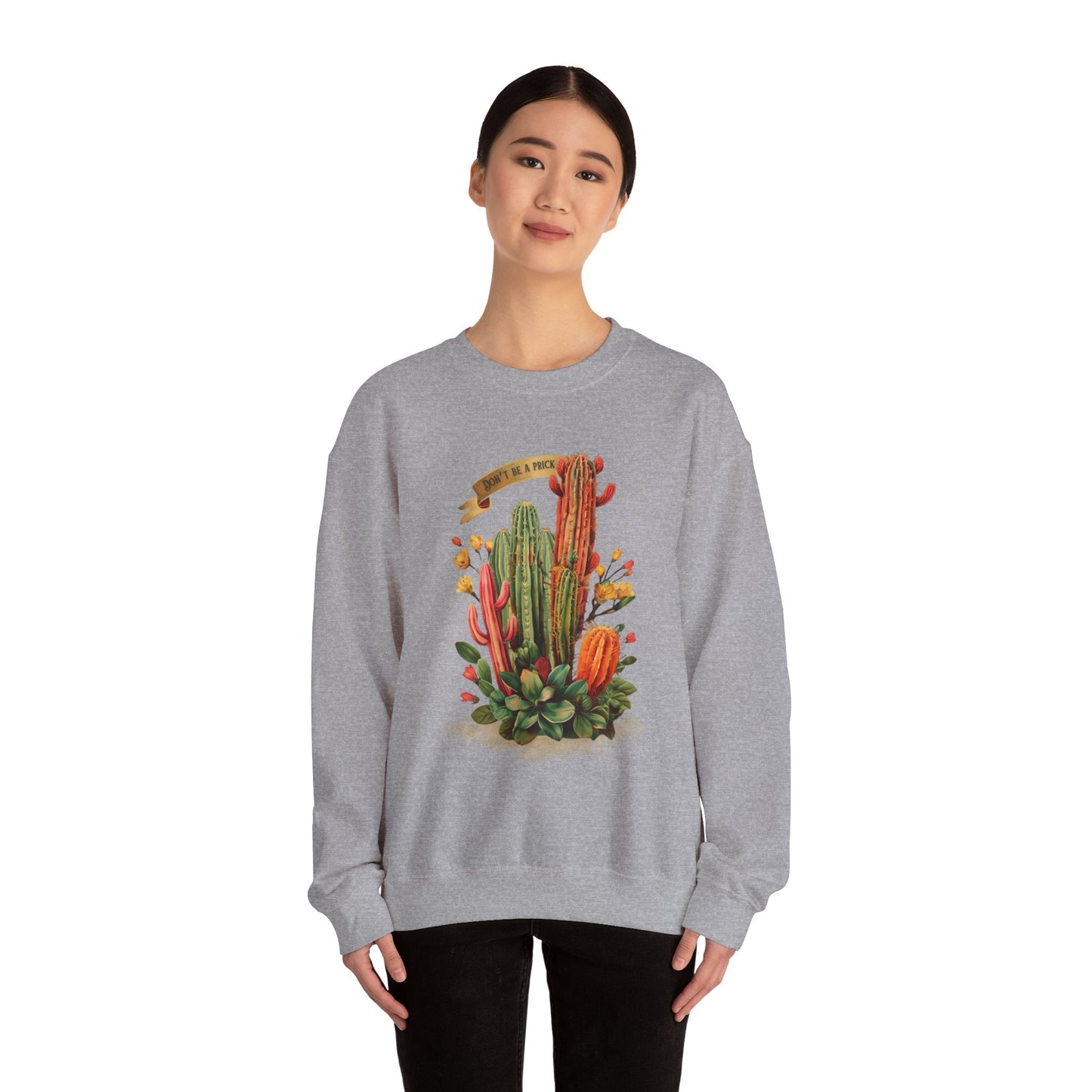 Don't be a prick Cactus - Unisex Heavy Blend™ Crewneck Sweatshirt