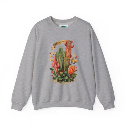 Don't be a prick Cactus - Unisex Heavy Blend™ Crewneck Sweatshirt