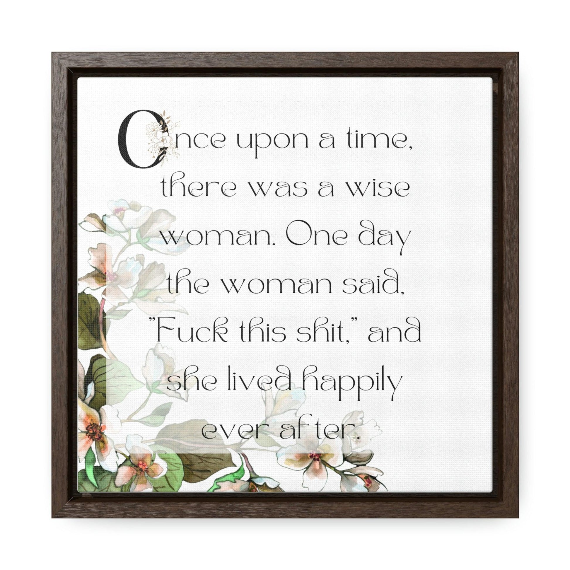 Once upon a time there was a wise woman - Gallery Canvas Wraps, Square Frame - Moxie Graphics